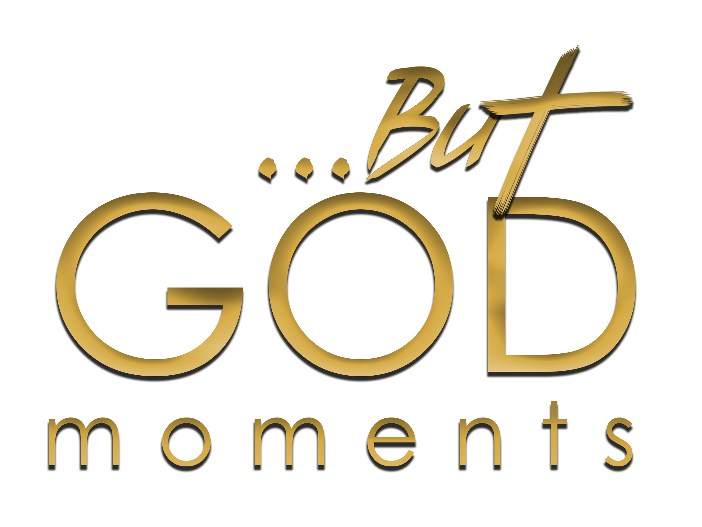 But God Moments